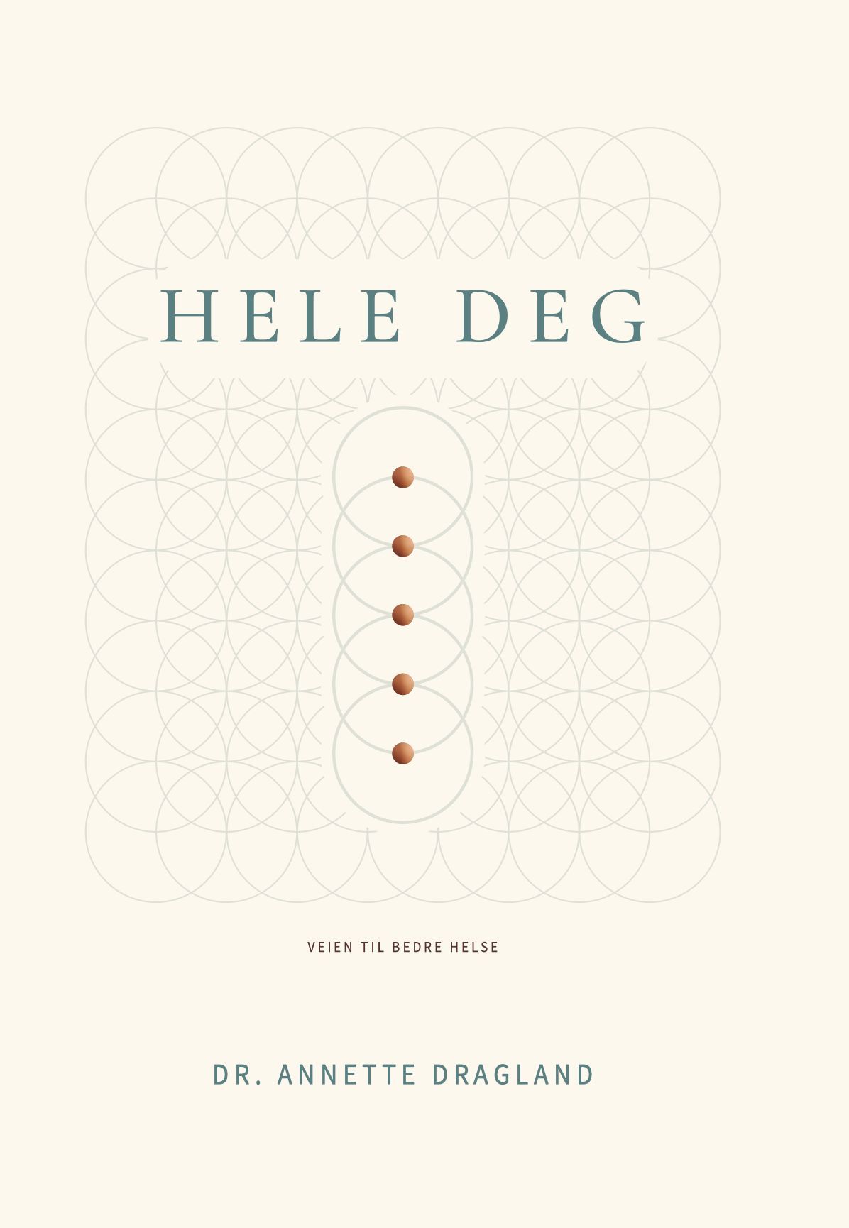 Hele deg : veien til bedre helse