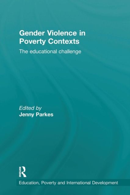 Gender Violence in Poverty Contexts : The educational challenge