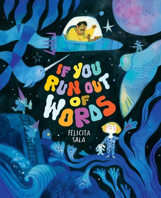 If You Run Out of Words : A Picture Book