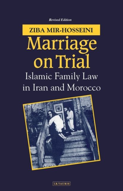 Marriage on Trial : A Study of Islamic Family Law