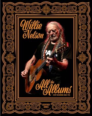 Willie Nelson : All the Albums