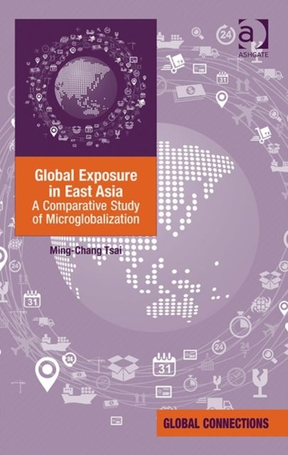 Global Exposure in East Asia : A Comparative Study of Microglobalization