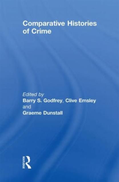 Comparative Histories of Crime