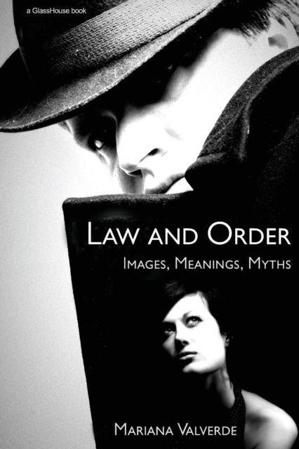 Law and Order : Images, Meanings, Myths