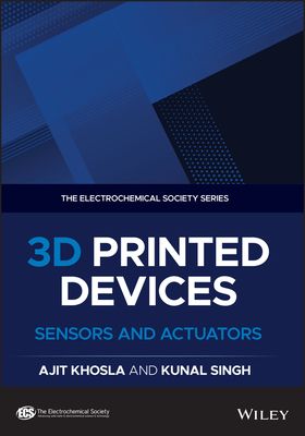 3D Printed Devices : Sensors and Actuators
