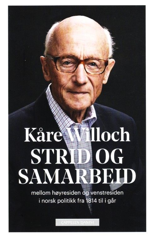 Strid og samarbeid : mellom høyresiden og venstresiden i norsk politikk fra 1814 til i går