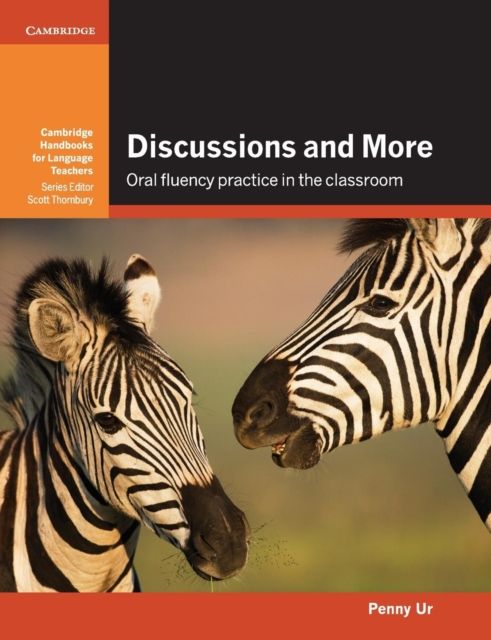 Discussions and More : Oral Fluency Practice in the Classroom