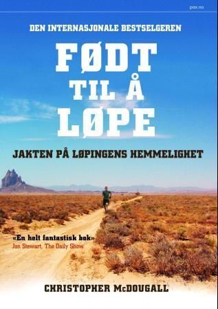 Født til å løpe : jakten på løpingens hemmelighet