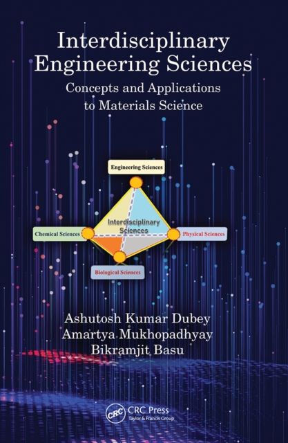 Interdisciplinary Engineering Sciences : Concepts and Applications to Materials Science