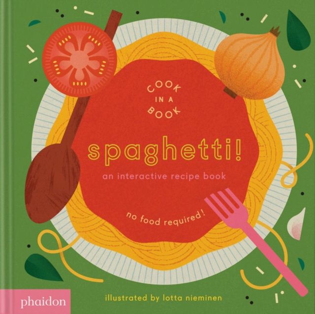 Spaghetti! : An Interactive Recipe Book