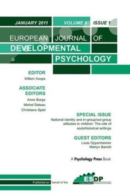 National Identity and Ingroup-Outgroup Attitudes in Children: The Role of Socio-Historical Settings : A Special Issue of the European Journal of Developmental Psychology