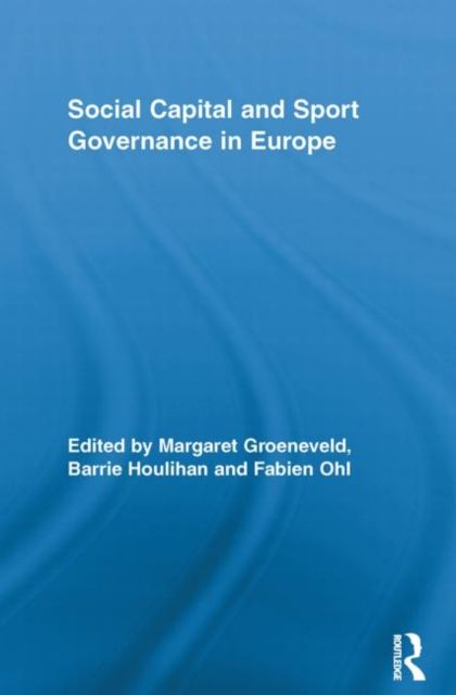 Social Capital and Sport Governance in Europe