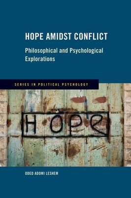 Hope Amidst Conflict : Philosophical and Psychological Explorations