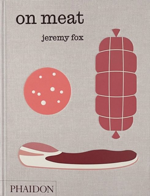 On Meat : Modern Recipes for the Home Kitchen