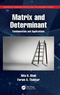 Matrix and Determinant : Fundamentals and Applications
