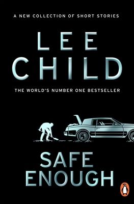 Safe Enough : And Other Stories