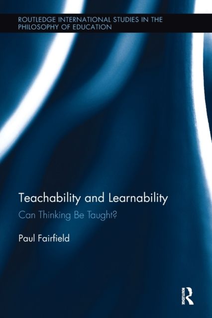 Teachability and Learnability : Can Thinking Be Taught?