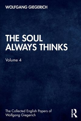 The Soul Always Thinks : Volume 4