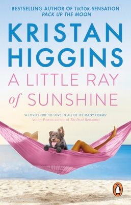A Little Ray of Sunshine : A beautiful and romantic novel guaranteed to make you laugh and cry, from the bestselling author of TikTok sensation Pack up the Moon