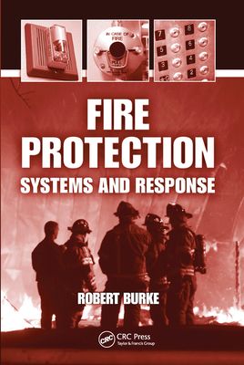 Fire Protection : Systems and Response
