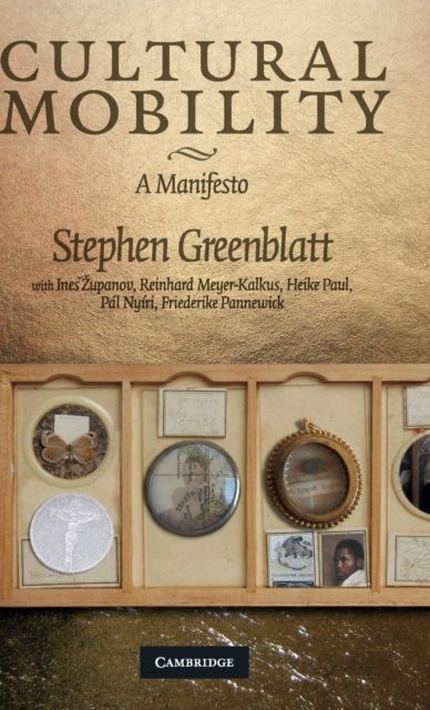 Cultural Mobility : A Manifesto
