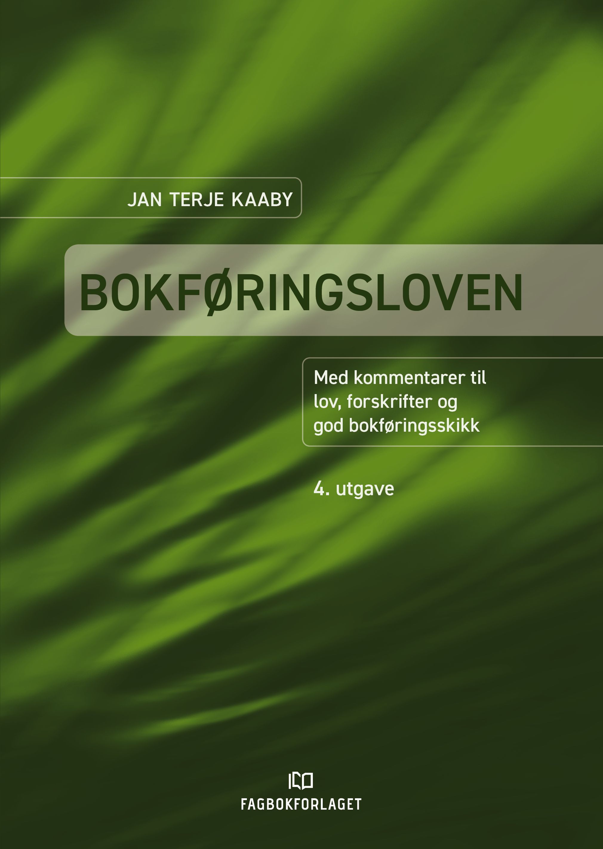 Bokføringsloven : med kommentarer til lov, forskrifter og god bokføringsskikk