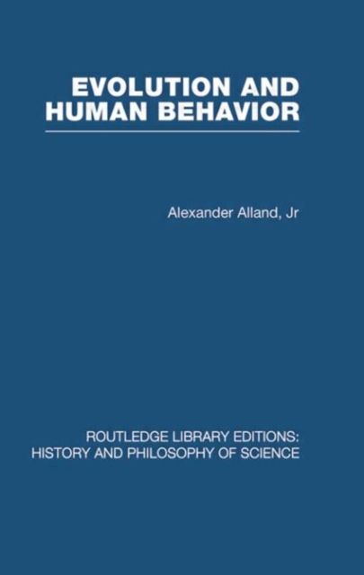 Evolution and Human Behaviour : An Introduction to Darwinian Anthropology