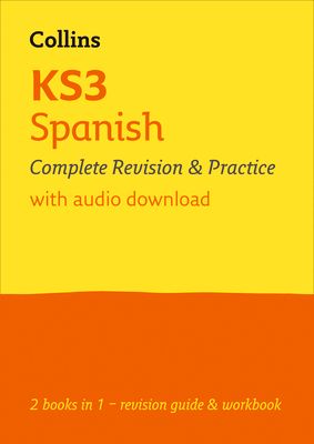 KS3 Spanish All-in-One Complete Revision and Practice : Ideal for Years 7, 8 and 9