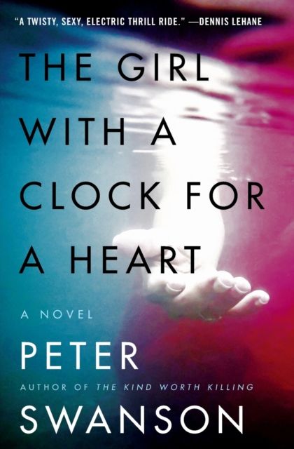 The Girl with a Clock for a Heart : A Novel