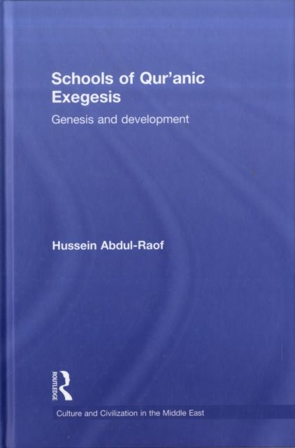 Schools of Qur'anic Exegesis : Genesis and Development