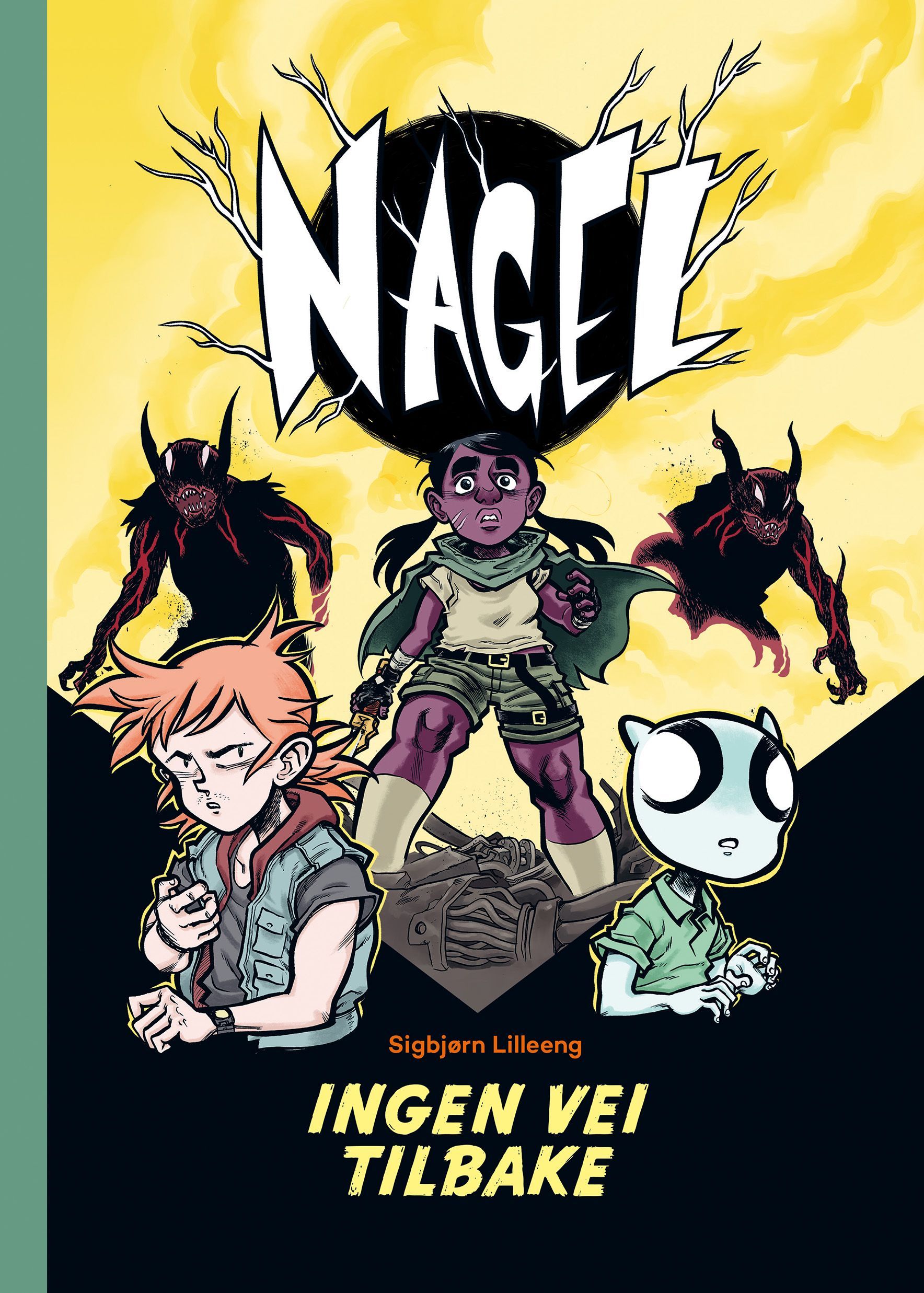 Nagel. 2. Ingen vei tilbake