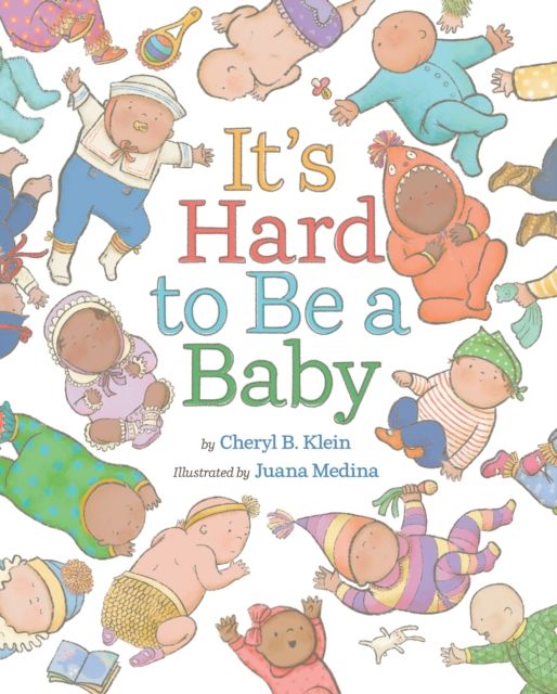 Forsidebilde av It's Hard to Be a Baby : A Picture Book