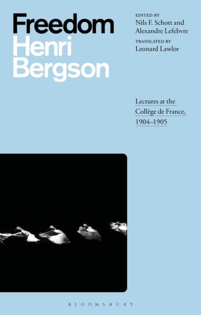 Freedom : Lectures at the College de France, 1904–1905