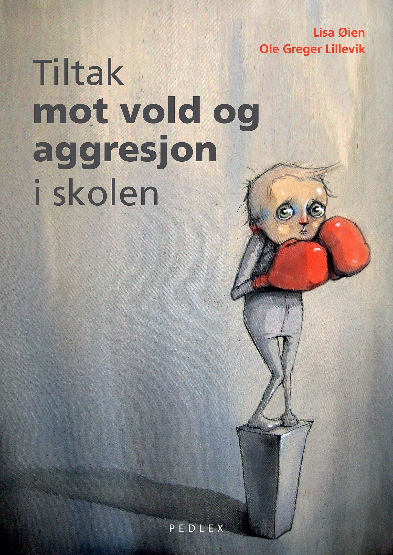 Forsidebilde av Tiltak mot vold og aggresjon i skolen : en håndbok om forebygging, håndtering og oppfølging
