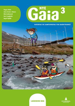 Nye Gaia 3 : naturfag og samfunnsfag for barnetrinnet. Lærerens bok