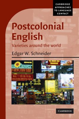 Postcolonial English : Varieties around the World