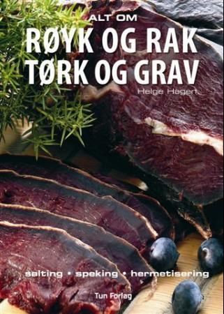 Alt om røyk og rak, tørk og grav : speking, salting, hermetisering