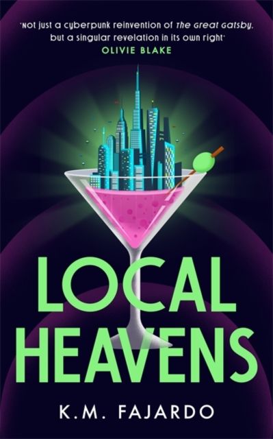 Local Heavens : A unique speculative romance reimagining of The Great Gatsby