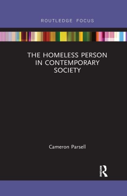The Homeless Person in Contemporary Society