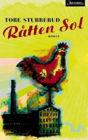 Råtten sol : roman