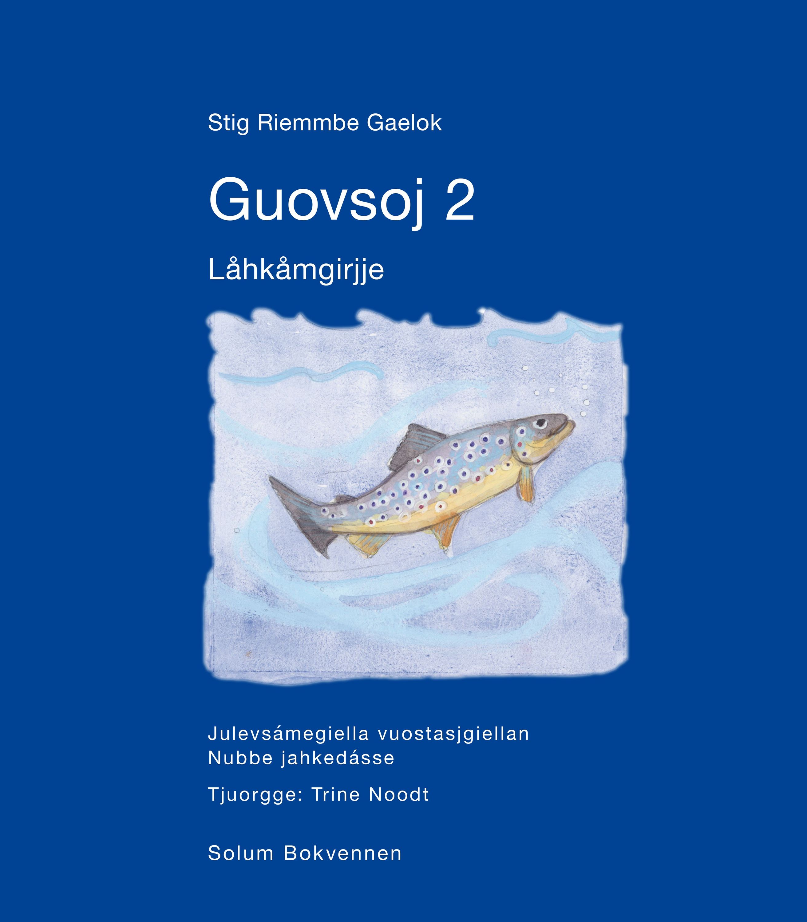 Guovsoj 2 : julevsámegiella vuostasjgiellan nubbe jahkedásse. Låhkåmgirjje