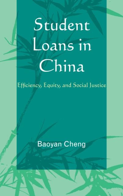 Student Loans in China : Efficiency, Equity, and Social Justice