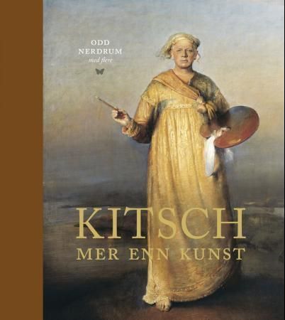 Kitsch : mer enn kunst