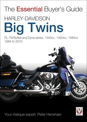 Harley-Davidson Big Twins : Fl, Fx/Softail and Dyna Series. 1340cc, 1450cc, 1584cc. 1984-2010