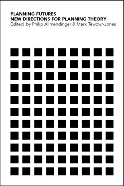 Planning Futures : New Directions for Planning Theory