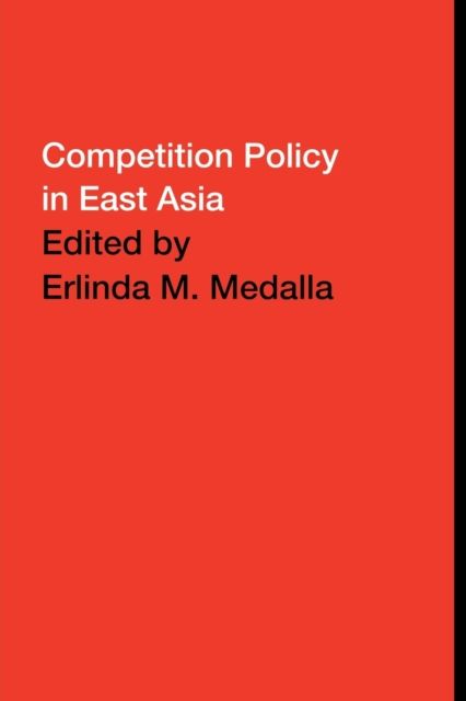 Competition Policy in East Asia