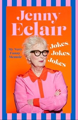 Jokes, Jokes, Jokes : My Very Funny Memoir
