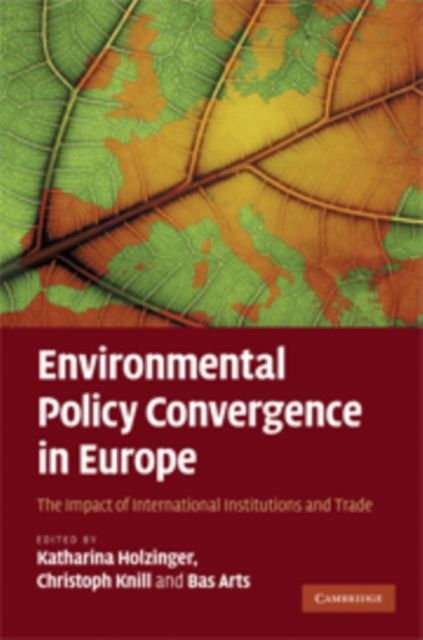 Environmental Policy Convergence in Europe : The Impact of International Institutions and Trade