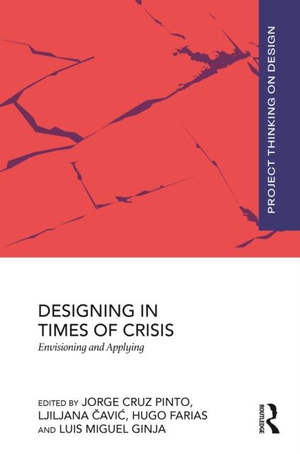 Designing in Times of Crisis : Envisioning and Applying