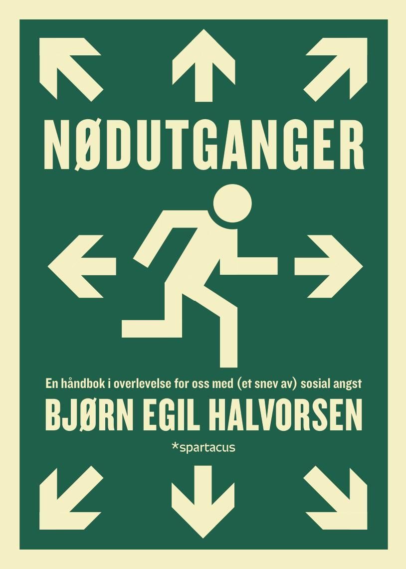 Nødutganger : en håndbok i overlevelse for oss med (et snev av) sosial angst
